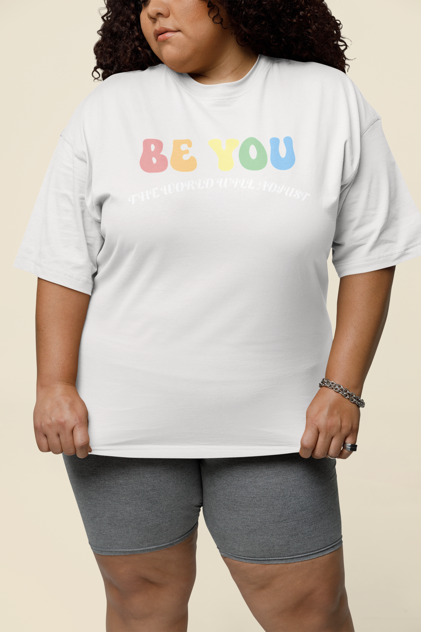 Be You - T- Shirt