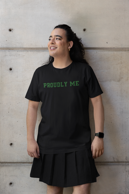 Proudly Me - T - Shirt