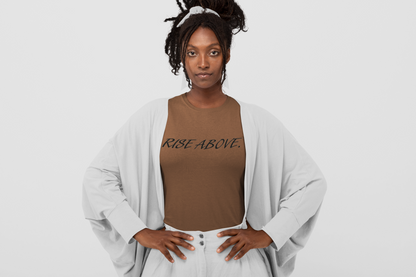 Rise Above - T-Shirt